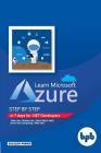 Learn Microsoft Azure: Step by step in 7 days for .NET Developers By Saillesh Pawar Cover Image