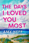 The Days I Loved You Most Cover Image