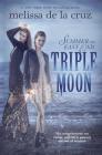 Triple Moon (Summer on East End) By Melissa De La Cruz Cover Image