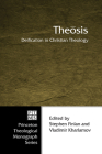 Theosis (Princeton Theological Monograph #52) By Stephen Finlan (Editor), Vladimir Kharlamov (Editor) Cover Image