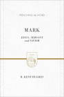 Mark: Jesus, Servant and Savior (2 Volumes in 1 / ESV Edition) (Preaching the Word) Cover Image
