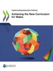 Achieving the New Curriculum for Wales By Oecd Cover Image