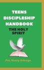 Teens Discipleship Handbook: The Holy Spirit Cover Image