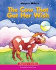 The Cow That Got Her Wish (Beginning-To-Read) By Margaret Hillert, Linda Prater Cover Image