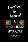 Notebook: I write and learn! 5 Hazaragi words everyday, 6