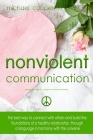 Nonviolent Communication: The best ways to connect with others and build the foundations of a healthy relationship, through a language in harmon Cover Image