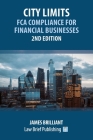 City Limits: FCA Compliance for Financial Businesses - 2nd Edition Cover Image