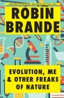 Evolution, Me & Other Freaks of Nature By Robin Brande Cover Image