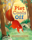 Piet Cools Off By Peter Wohlleben, Carina Wohlleben, Rachel Qiuqi (Illustrator) Cover Image