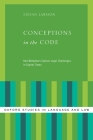 Conceptions in the Code: How Metaphors Explain Legal Challenges in Digital Times (Oxford Studies in Language and Law) Cover Image