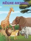 RÈGNE ANIMAL - Livre De Coloriage Pour Enfants By Florence Drucker Cover Image