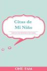 Las citas de mi niño: Diario De Citas Memorables Para Padres By Onefam Cover Image