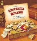 The Matchbox Diary By Paul Fleischman, Bagram Ibatoulline (Illustrator) Cover Image