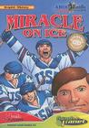 Miracle on Ice [With Book] (Graphic History) Cover Image