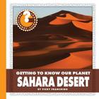 Sahara Desert (Community Connections: Getting to Know Our Planet) By Vicky Franchino Cover Image