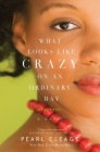 What Looks LIke Crazy On an Ordinary Day (Idlewild #1) Cover Image