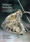 Florissant Butterflies: A Guide to the Fossil and Present-Day Species of Central Colorado By Thomas C. Emmel, Marc C. Minno, Boyce A. Drummond Cover Image