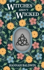 Witches Aren't Wicked Cover Image