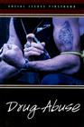 Drug Abuse (Social Issues Firsthand) By Justin Karr (Editor) Cover Image