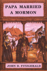 Papa Married A Mormon By John D. Fitzgerald Cover Image