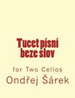 Tucet pisni beze slov: for Two Cellos Cover Image