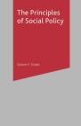 The Principles of Social Policy By Robert F. Drake Cover Image