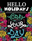 Hello Holidays: Stress Relieving Patterns Cover Image