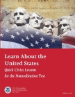 Learn About the United States: Quick Civics Lessons for the Naturalization Test (Revised February, 2019) By U. Citizenship and Immigration Services Cover Image