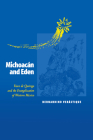 Michoacán and Eden: Vasco de Quiroga and the Evangelization of Western Mexico By Bernardino Verástique Cover Image