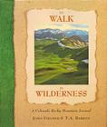 To Walk in Wilderness By John Fielder (Photographer), T. A. Barron (Text by (Art/Photo Books)) Cover Image