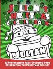 Julian's Christmas Coloring Book: A Personalized Name Coloring Book Celebrating the Christmas Holiday By Debbie Garcia Cover Image