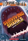 Surviving Sharks (10 True Tales) By Allan Zullo Cover Image