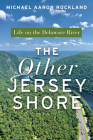The Other Jersey Shore: Life on the Delaware River Cover Image