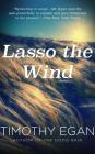 Lasso the Wind: Away to the New West Cover Image