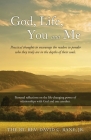 God, Life, You and Me: Practical thoughts to encourage the readers to ponder who they truly are in the depths of their souls. By Jr. Bane, The Rt David C. Cover Image