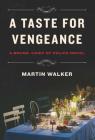 A Taste for Vengeance (Bruno) By Martin Walker Cover Image