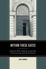 Within These Gates: Academic Work, Academic Leadership, University Life, and the Presidency By Jack Thomas Cover Image