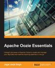 Apache Oozie Essentials By Jagat Jasjit Singh Cover Image