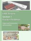 Lare Review Section 1 Practice Problems: Project and Construction Administration Cover Image