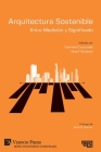Arquitectura Sostenible: Entre Medición y Significado By Carmela Cucuzzella (Editor), Sherif Goubran (Editor) Cover Image