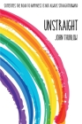Unstraight By John Thurlow Cover Image