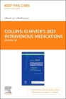 Elsevier's 2023 Intravenous Medications - Elsevier eBook on Vitalsource (Retail Access Card) Cover Image