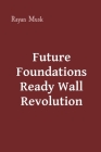 Future Foundations Ready Wall Revolution Cover Image