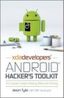 Xda Developers' Android Hacker's Toolkit: The Complete Guide to Rooting, ROMs and Theming By Jason Tyler, Will Verduzco (With) Cover Image