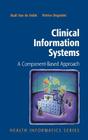 Clinical Information Systems: A Component-Based Approach (Health Informatics) By Rudi Van de Velde, Patrice Degoulet Cover Image