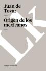 Origen de los mexicanos By Juan de Tovar Cover Image