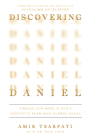 Discovering Daniel: Finding Our Hope in God's Prophetic Plan Amid Global Chaos By Amir Tsarfati, Rick Yohn Cover Image
