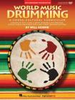 World Music Drumming: Teacher/DVD-ROM (20th Anniversary Edition): A Cross-Cultural Curriculum Enhanced with Song & Drum Ensemble Recordings, Pdfs and By Will Schmid (Composer) Cover Image