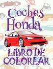 ✌ Coches Honda ✎ Libro de Colorear Carros Colorear Niños 10 Años ✍ Libro de Colorear Niños: ✌ Cars Honda Girls Coloring Book C By Kids Creative Spain Cover Image