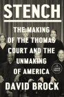 Stench: The Making of the Thomas Court and the Unmaking of America Cover Image